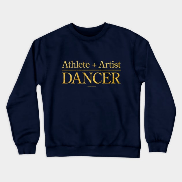 Athlete + Artist = Dancer Crewneck Sweatshirt by eBrushDesign